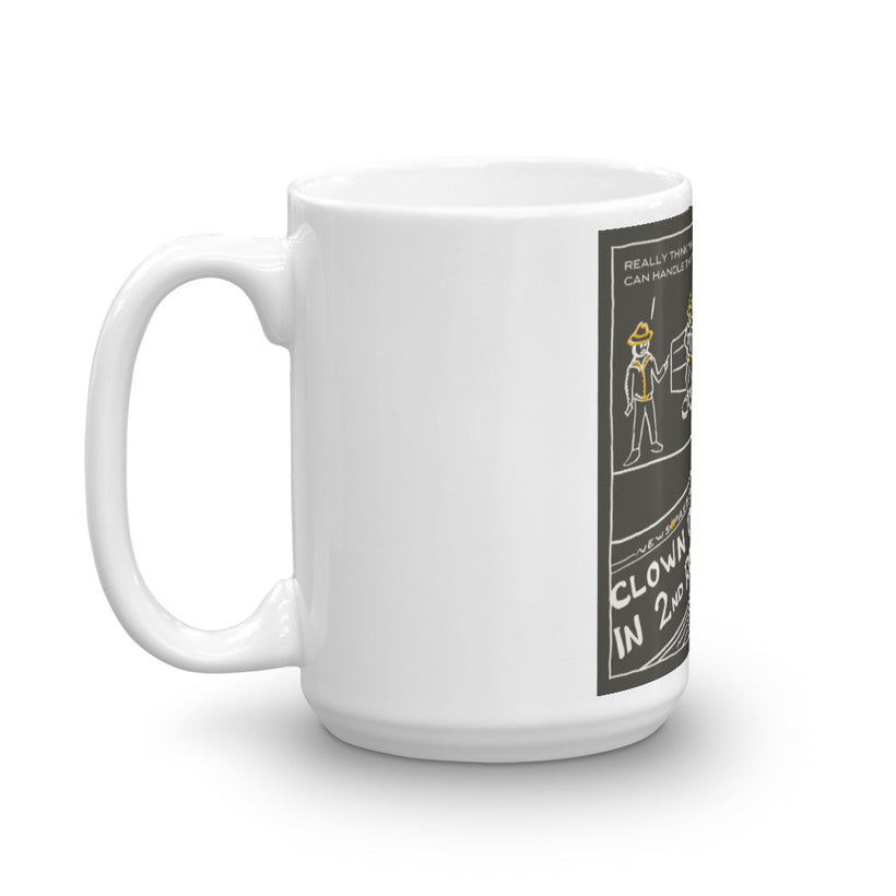 Clown: This ain't my first rodeo. Coffee Mug